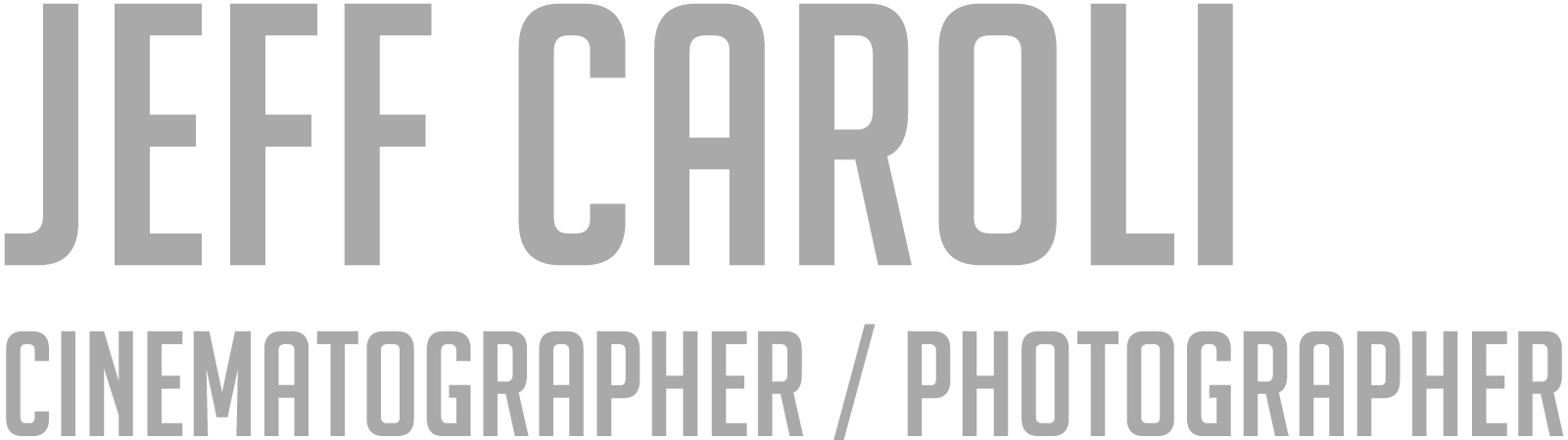 Jeff Caroli, Cinematographer / Photographer